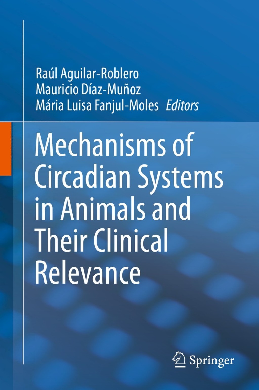 Mechanisms of Circadian Systems in Animals and Their Clinical Relevance 