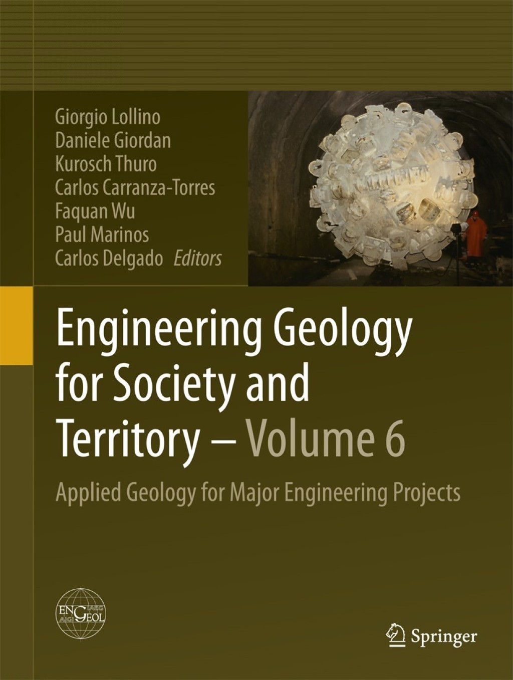 Engineering Geology for Society and Territory - Volume 6 Applied Geology for Major Engineering Projects 