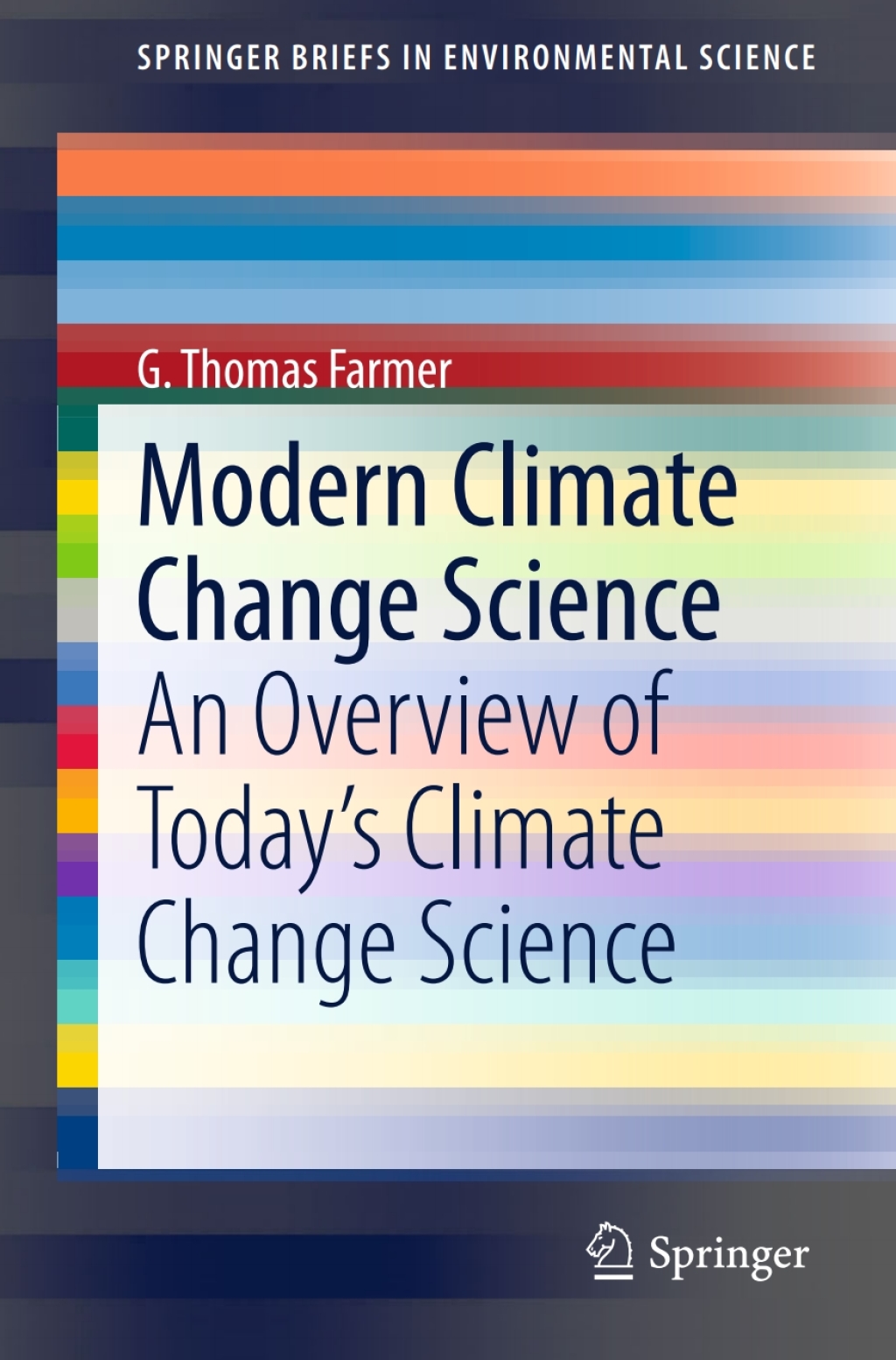 Modern Climate Change Science An Overview of TodayÃ¢â‚¬â„¢s Climate Change Science 
