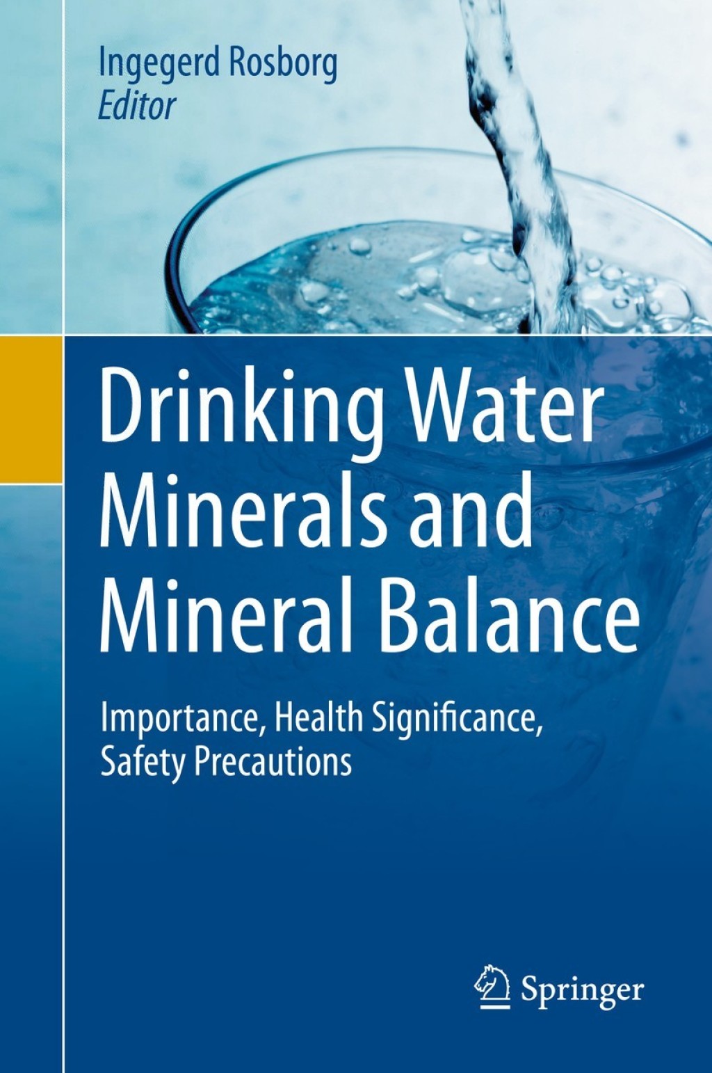 Drinking Water Minerals and Mineral Balance Importance, Health Significance, Safety Precautions 