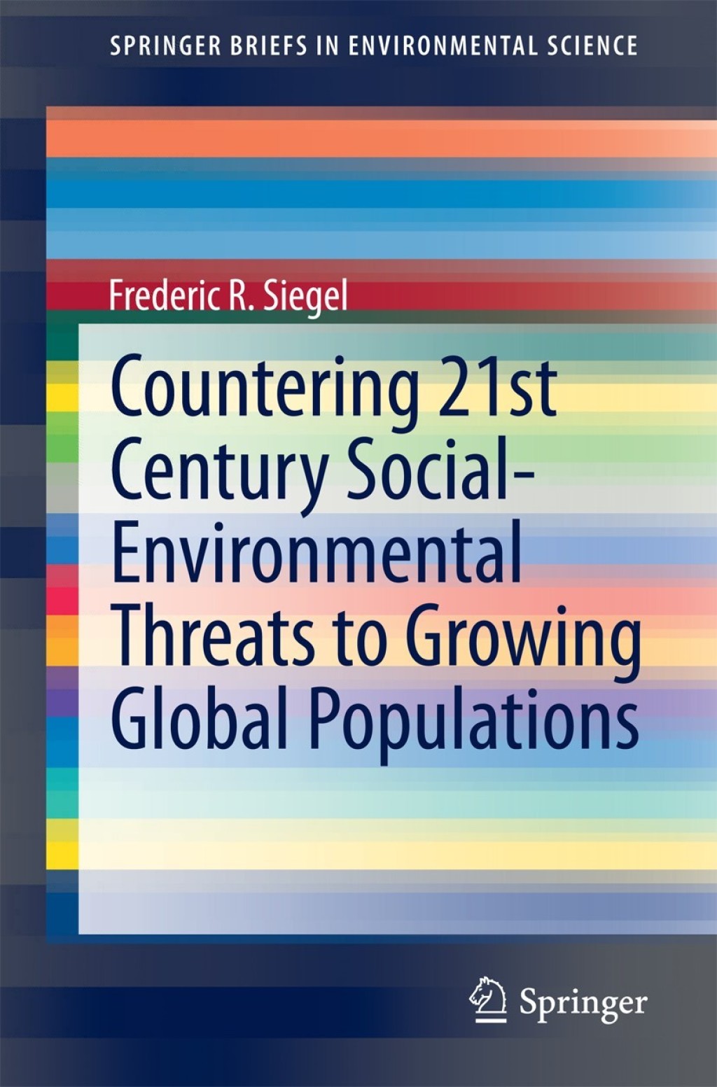 Countering 21st Century Social-Environmental Threats to Growing Global Populations 