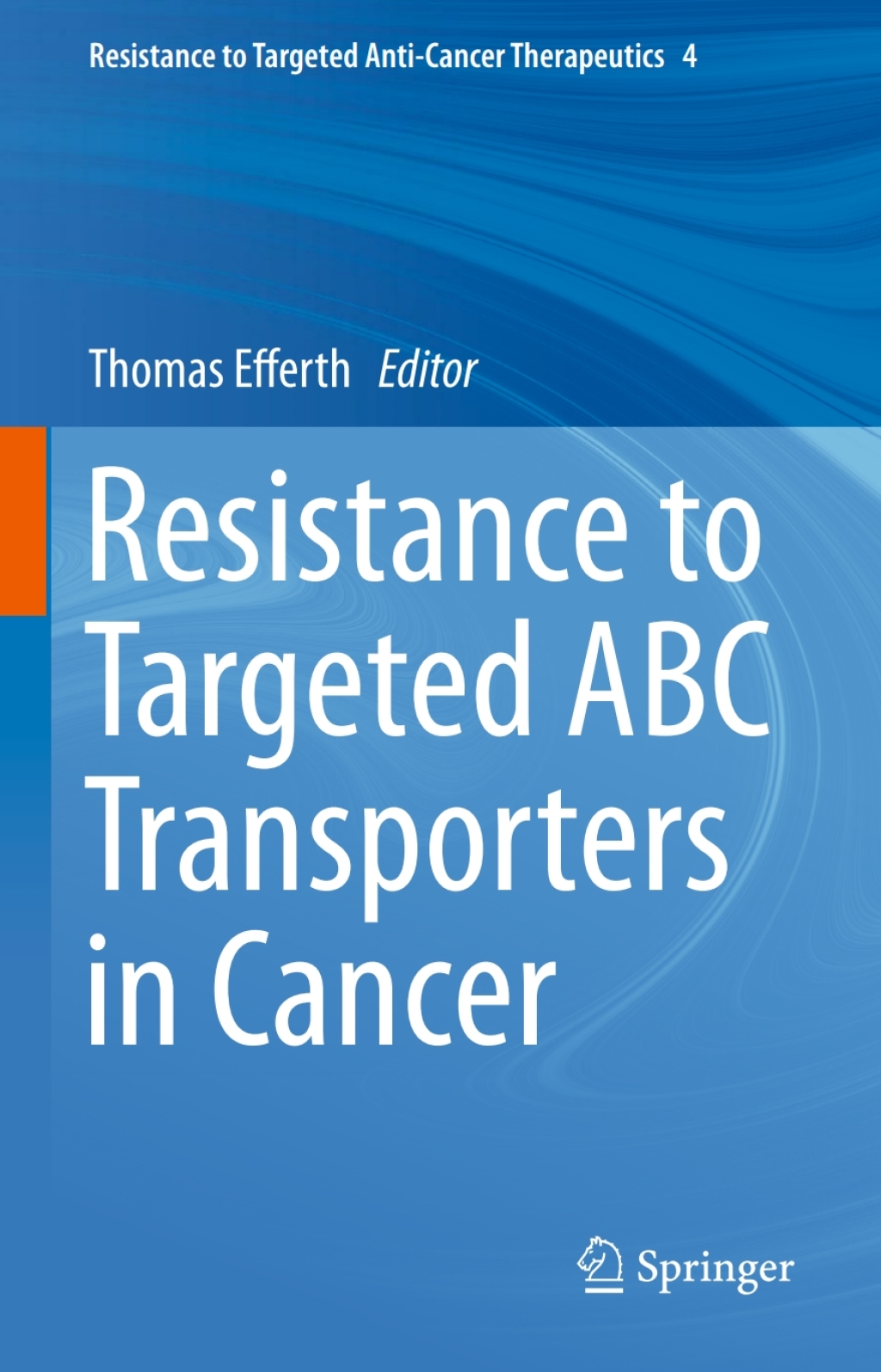 Resistance to Targeted ABC Transporters in Cancer 