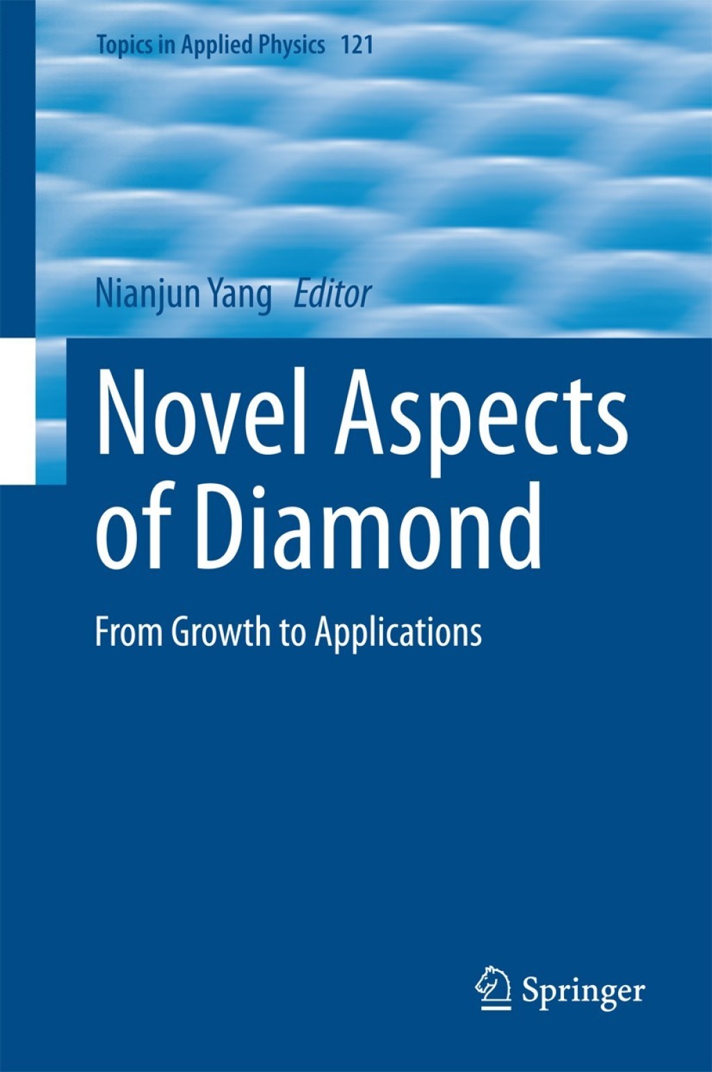 Novel Aspects of Diamond From Growth to Applications 
