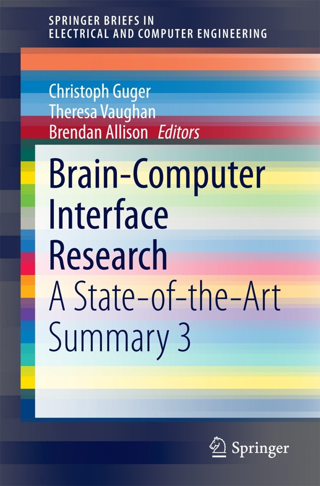 Brain-Computer Interface Research A State-of-the-Art Summary 3 
