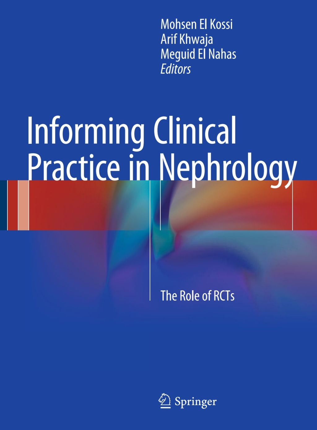 Informing Clinical Practice in Nephrology The Role of RCTs 