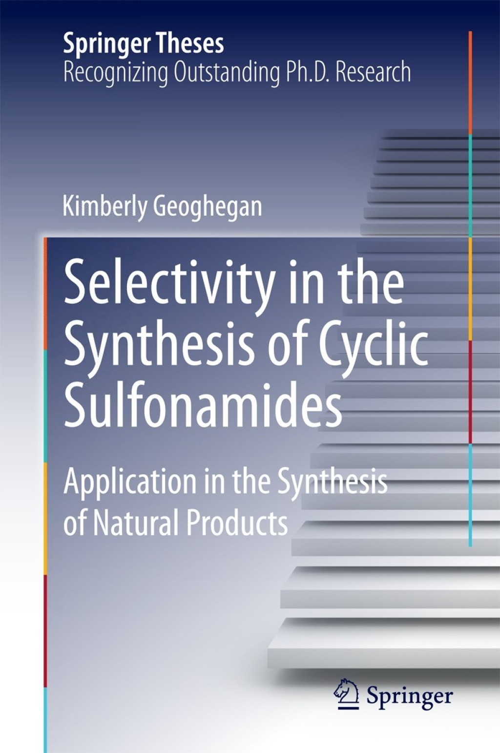 Selectivity in the Synthesis of Cyclic Sulfonamides Application in the Synthesis of Natural Products 