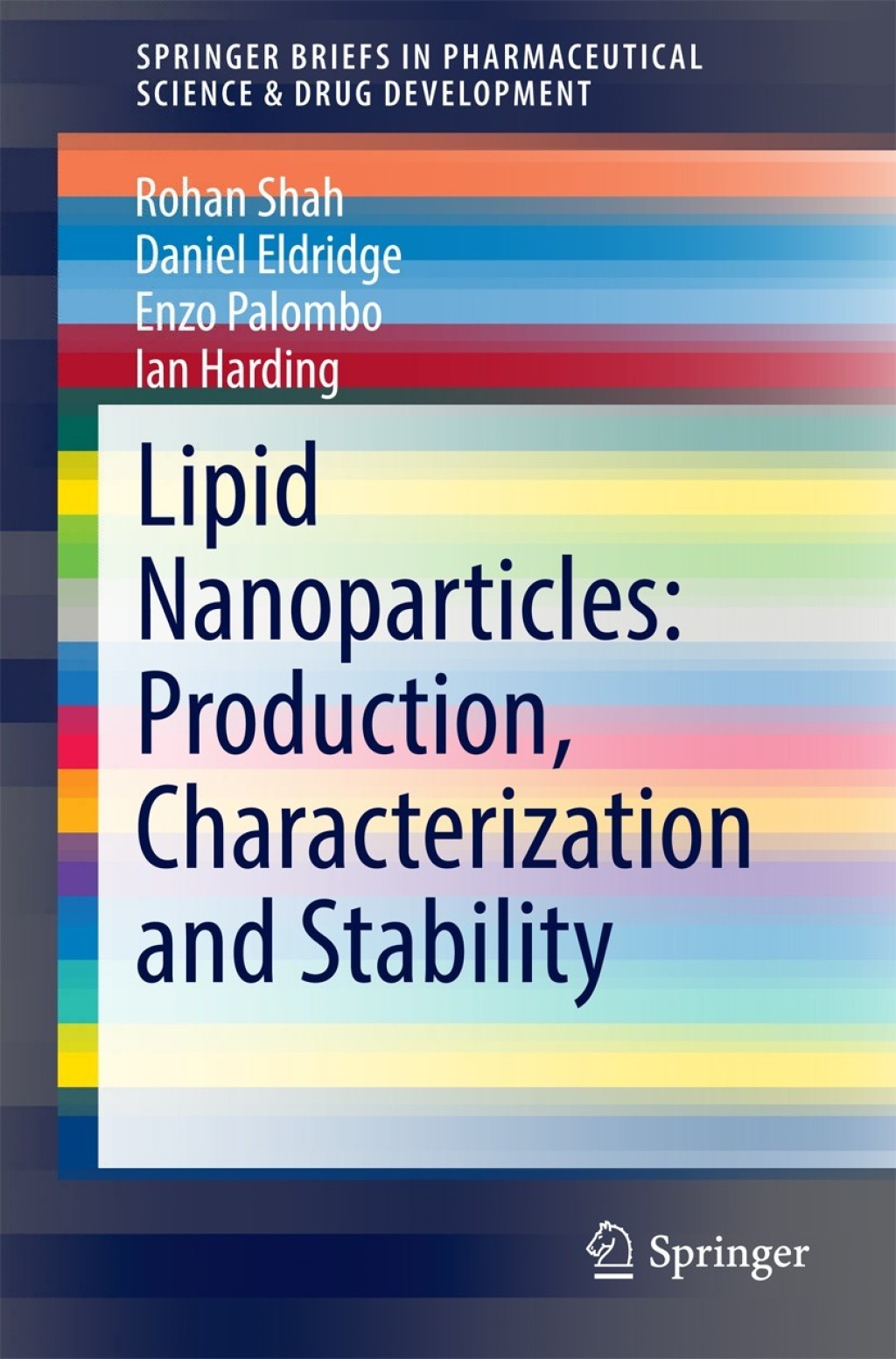 Lipid Nanoparticles: Production, Characterization and Stability 