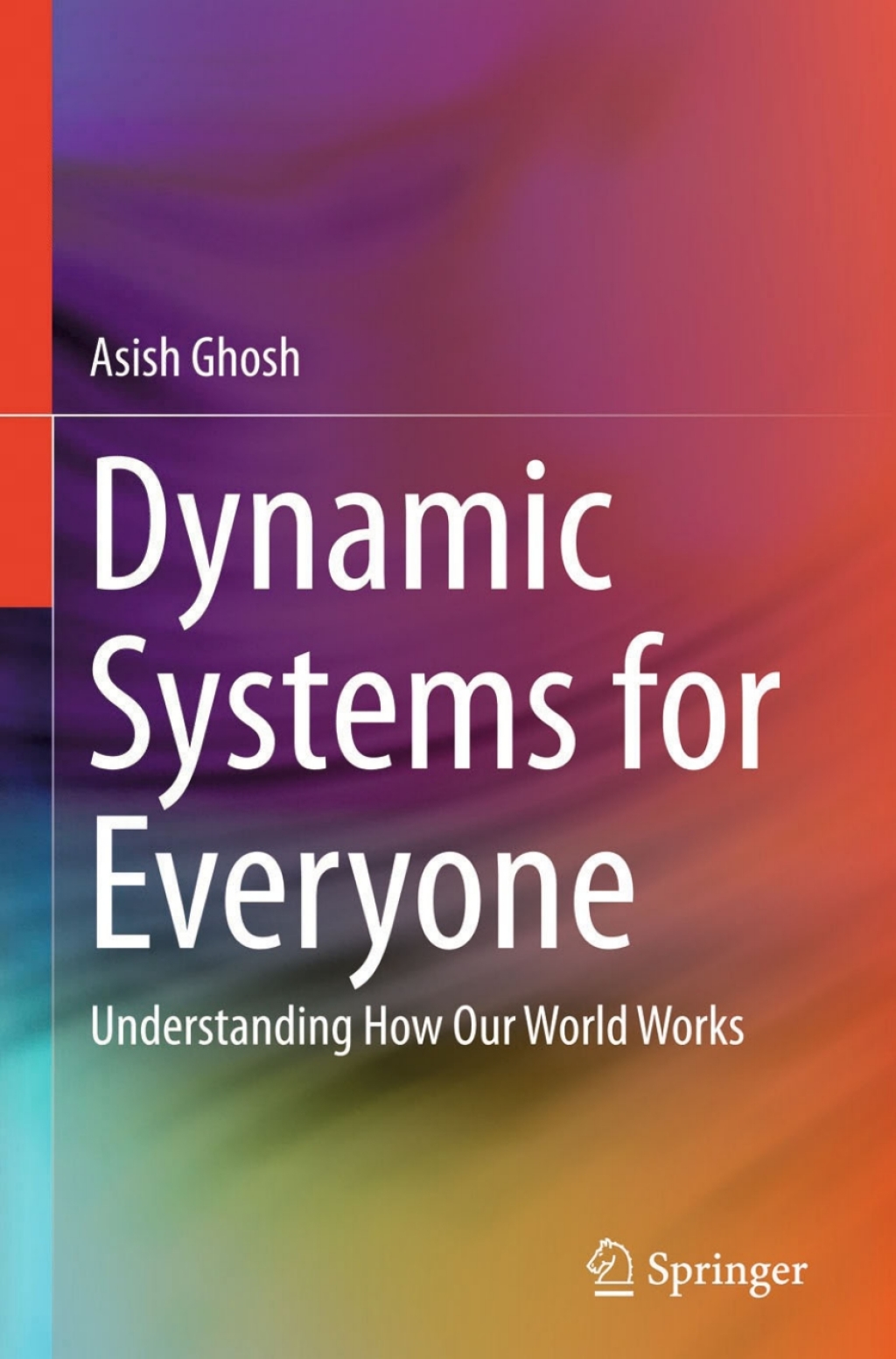 Dynamic Systems for Everyone Understanding How Our World Works 
