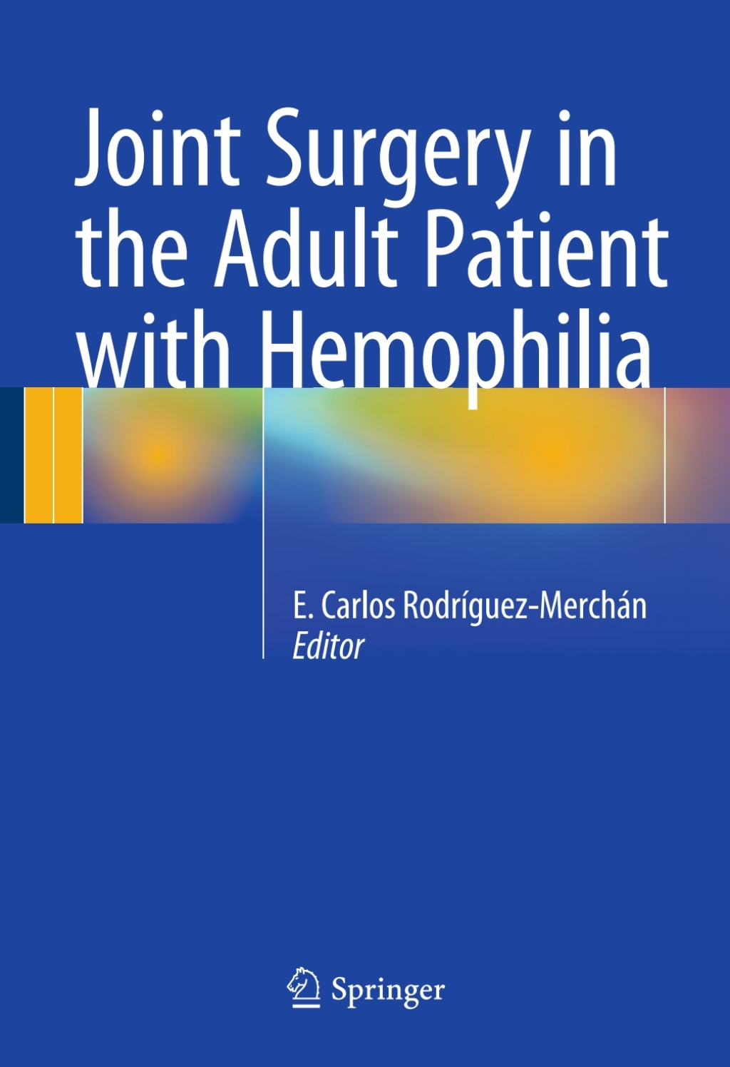 Joint Surgery in the Adult Patient with Hemophilia 