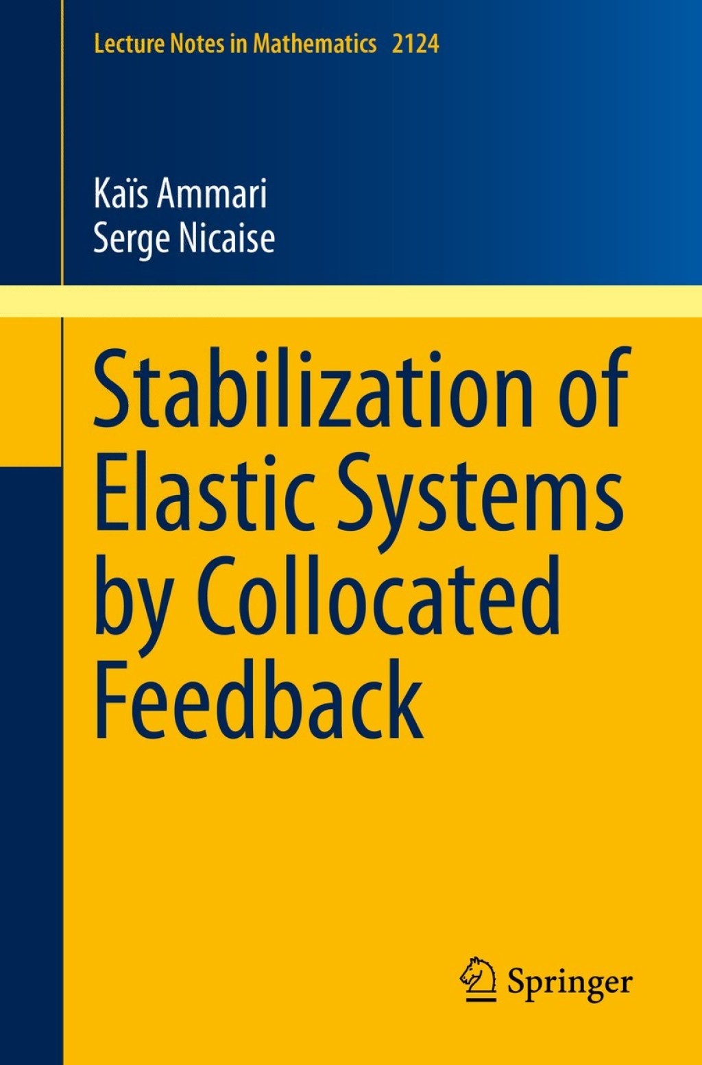 Stabilization of Elastic Systems by Collocated Feedback 