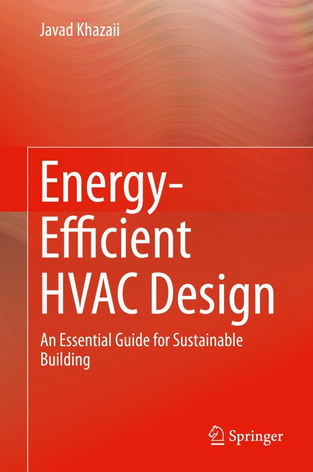 Energy-Efficient HVAC Design An Essential Guide for Sustainable Building 