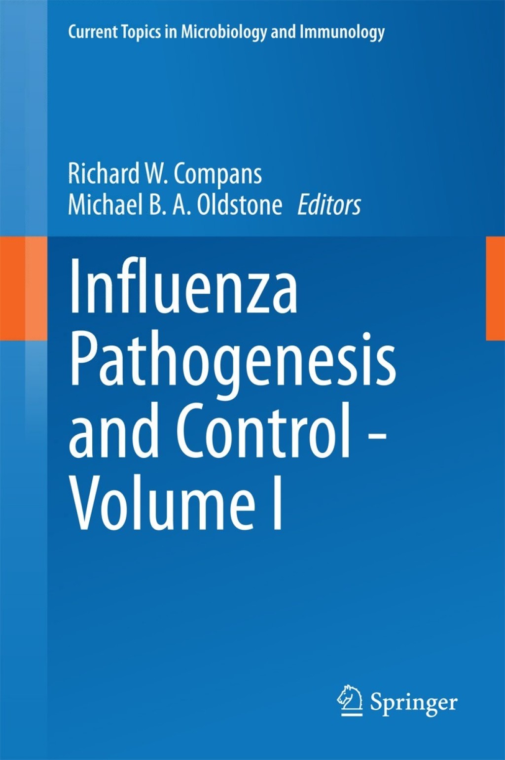 Influenza Pathogenesis and Control - Volume I 