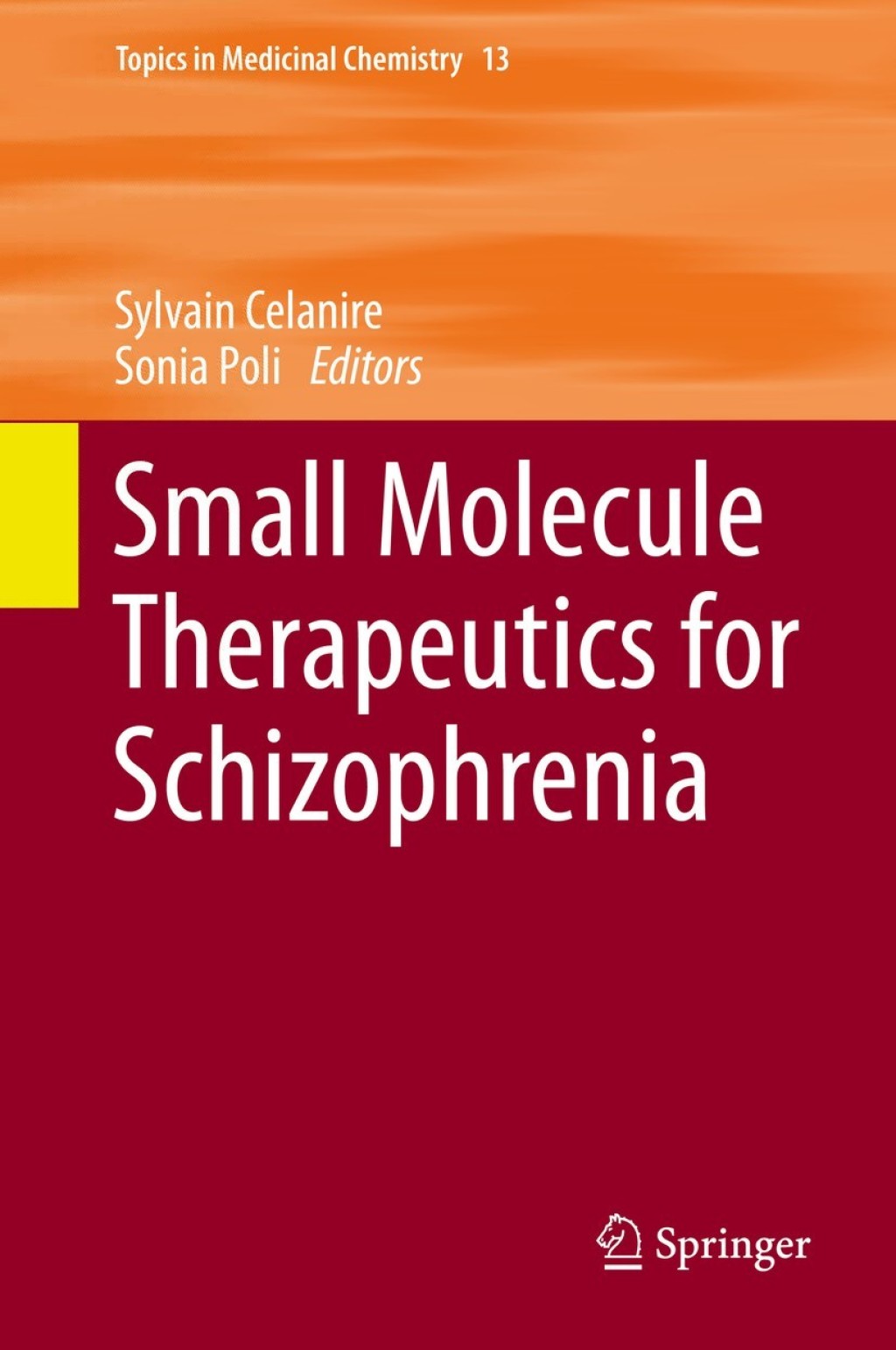 Small Molecule Therapeutics for Schizophrenia 
