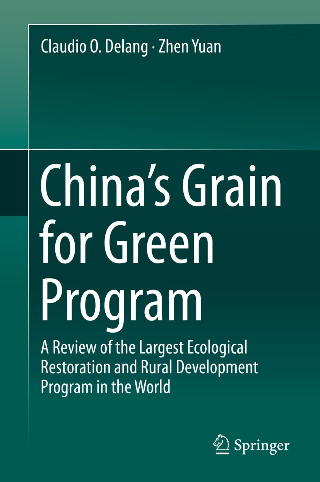 ChinaÃ¢â‚¬â„¢s Grain for Green Program A Review of the Largest Ecological Restoration and Rural Development Program in the World 