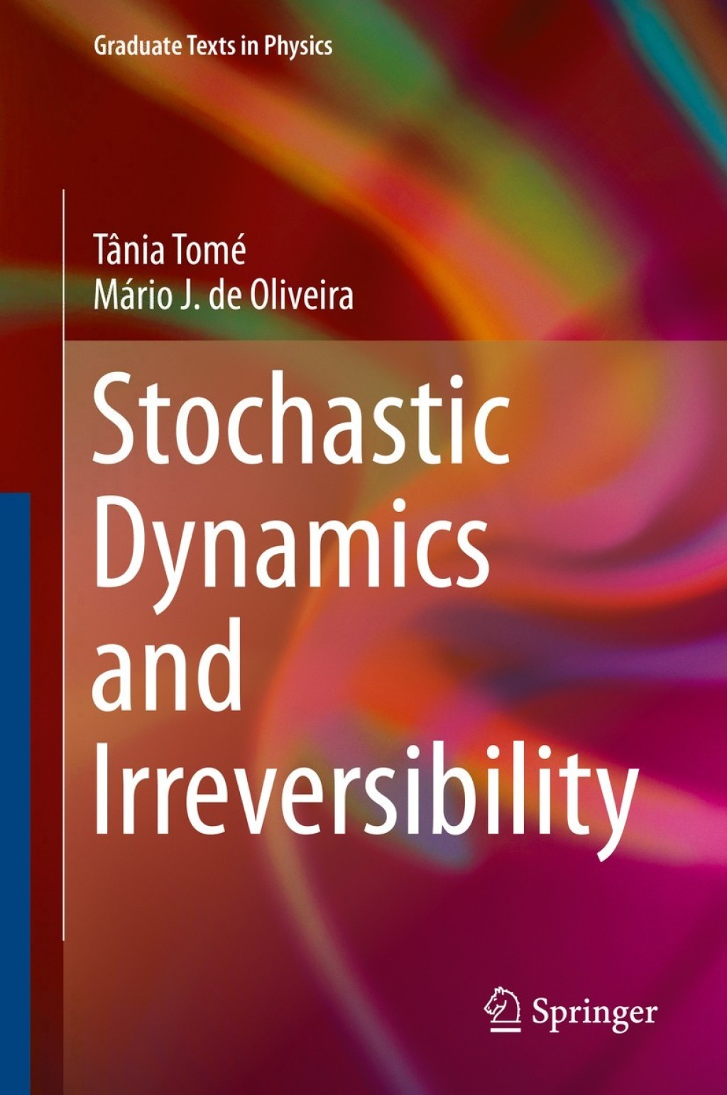 Stochastic Dynamics and Irreversibility 