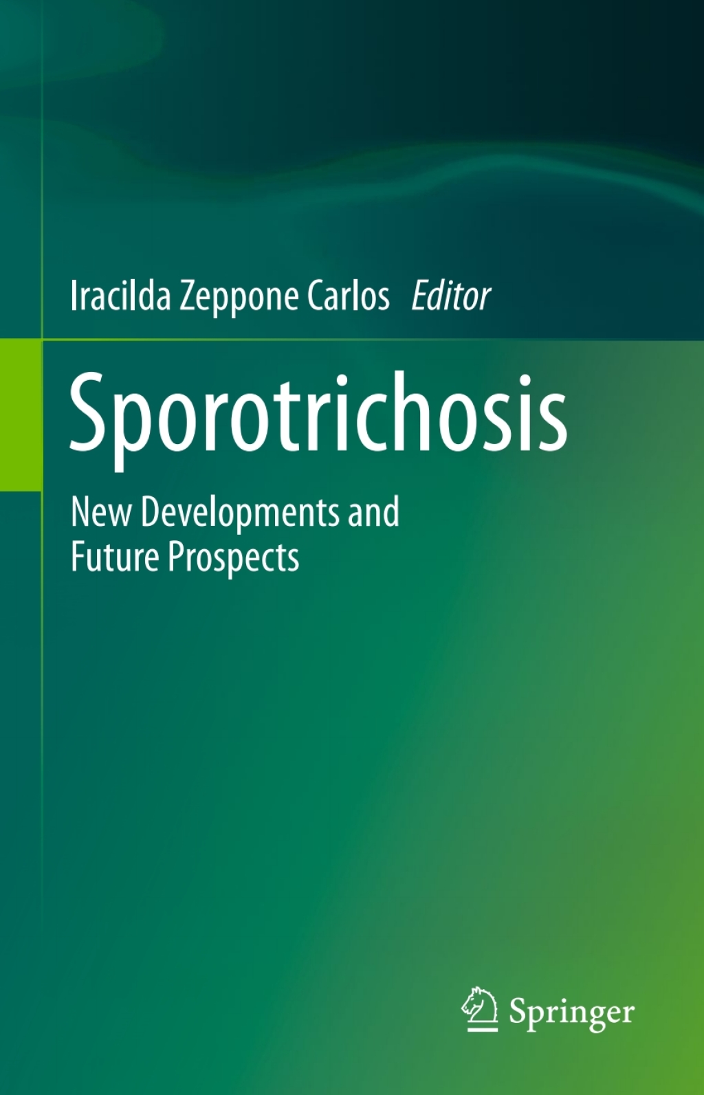 Sporotrichosis New Developments and Future Prospects 