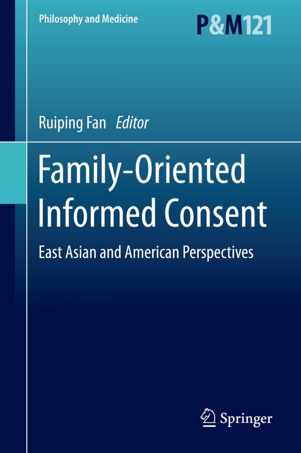 Family-Oriented Informed Consent East Asian and American Perspectives 