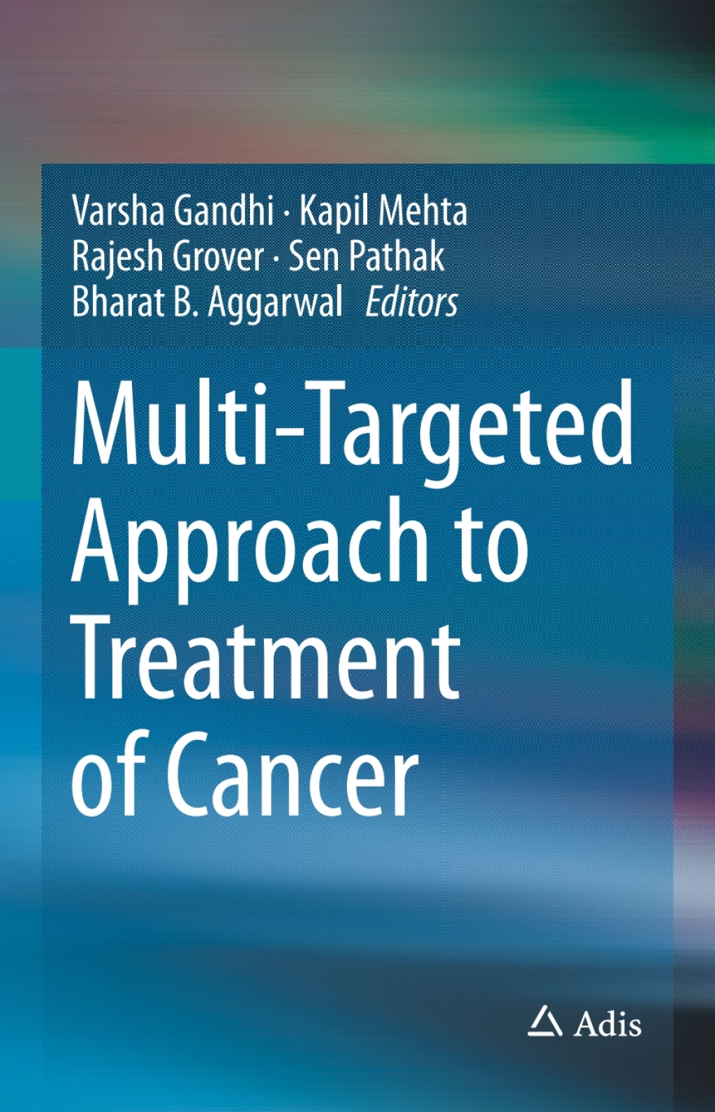 Multi-Targeted Approach to Treatment of Cancer 