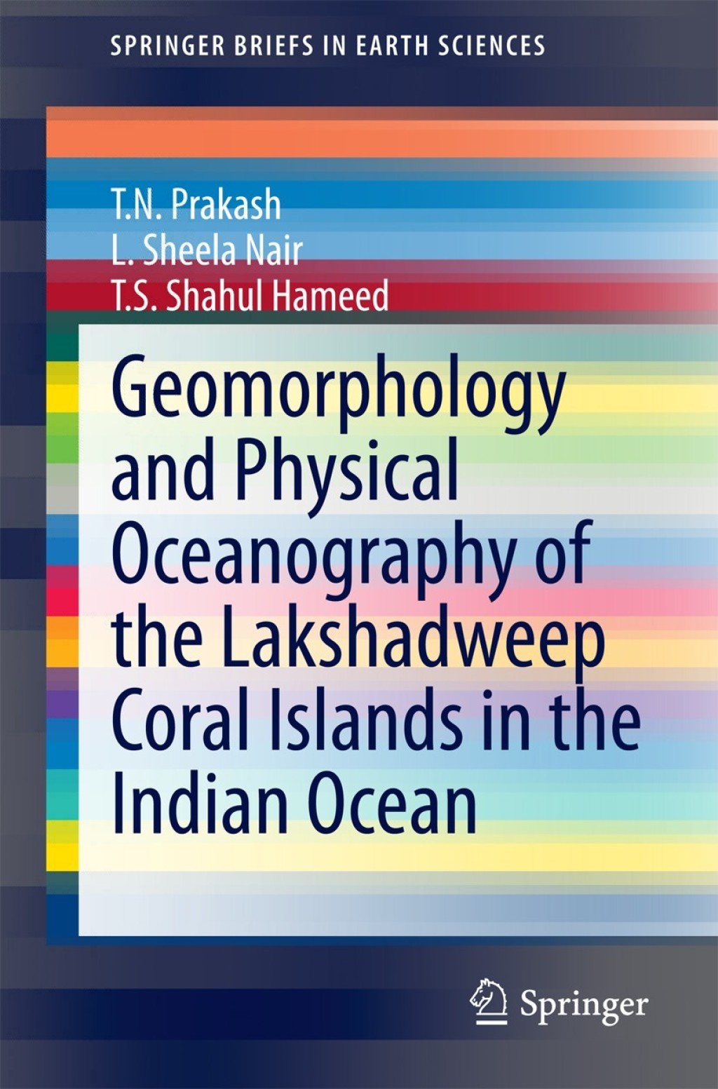 Geomorphology and Physical Oceanography of the Lakshadweep Coral Islands in the Indian Ocean 