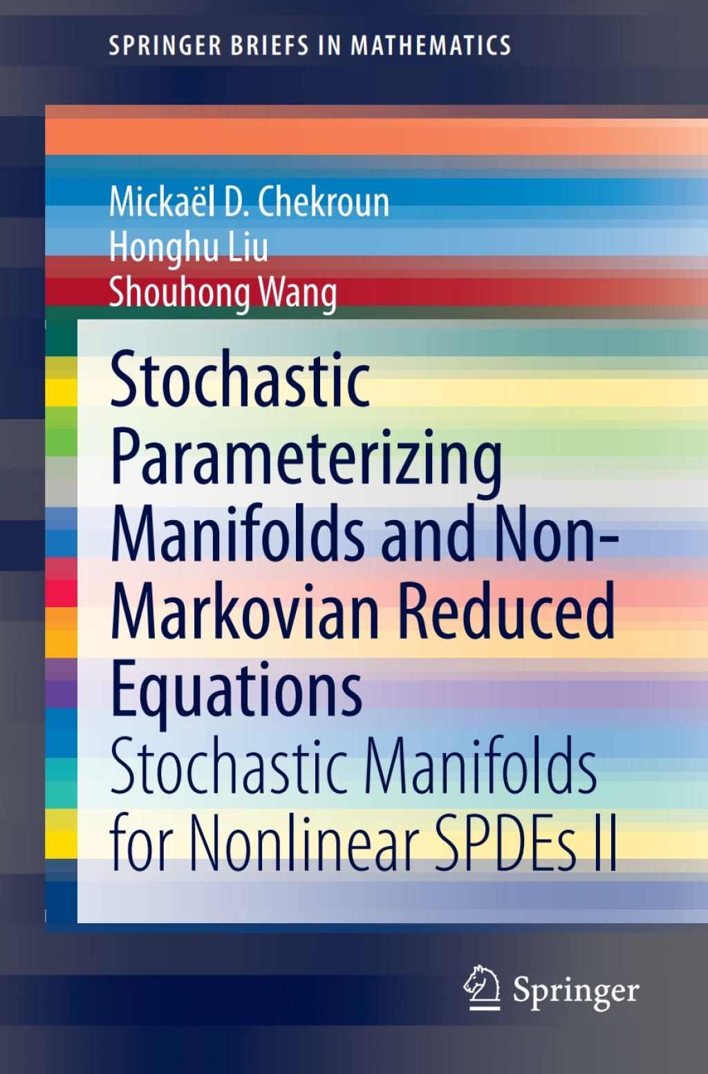 Stochastic Parameterizing Manifolds and Non-Markovian Reduced Equations Stochastic Manifolds for Nonlinear SPDEs II 