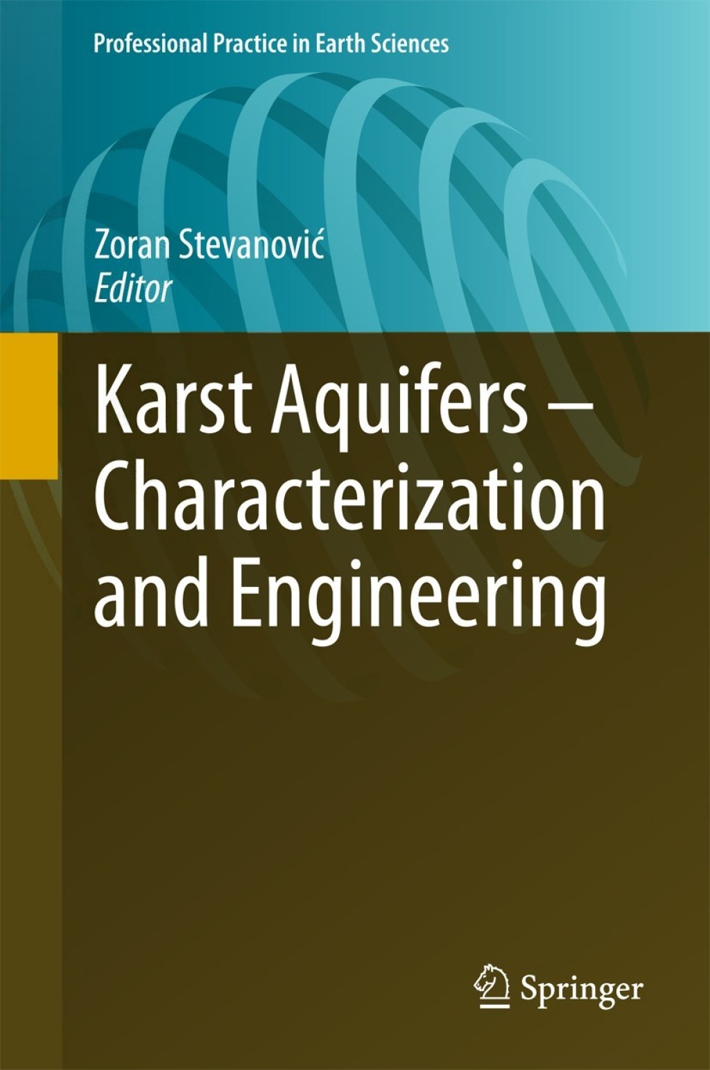 Karst Aquifers - Characterization and Engineering 