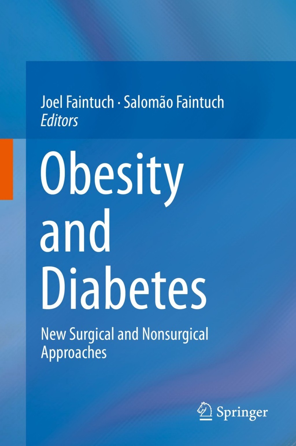 Obesity and Diabetes New Surgical and Nonsurgical Approaches 