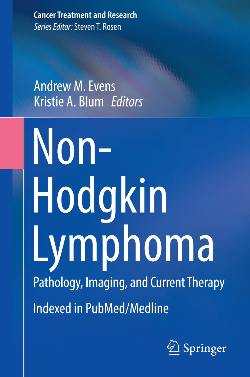 Non-Hodgkin Lymphoma Pathology, Imaging, and Current Therapy 