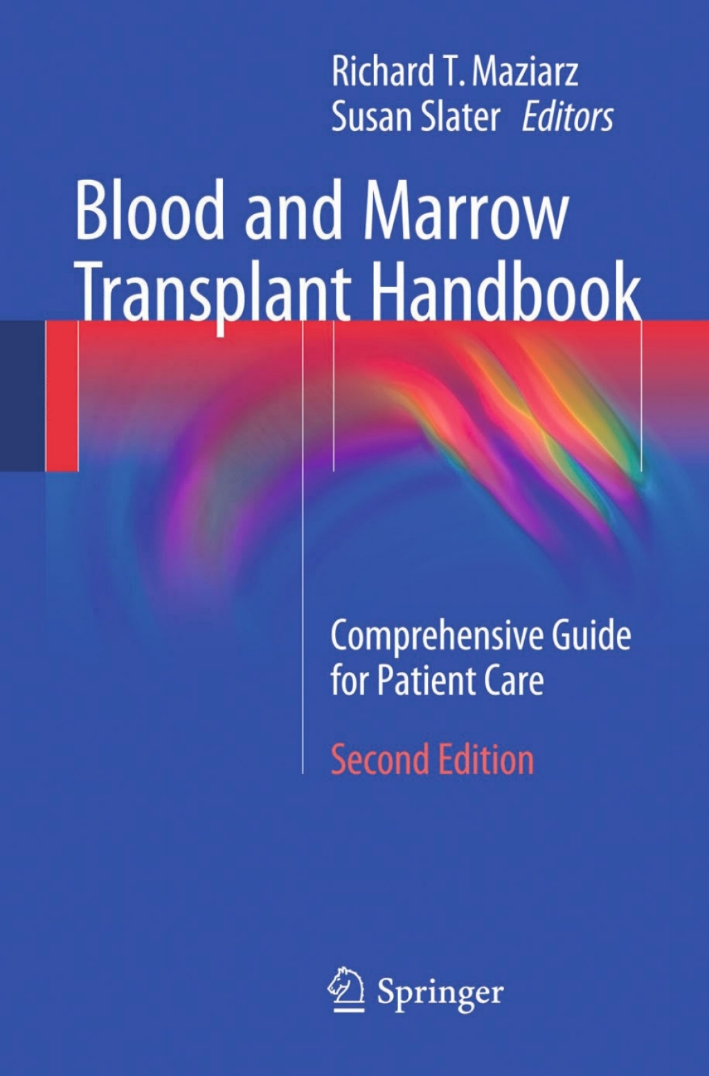Blood and Marrow Transplant Handbook Comprehensive Guide for Patient Care 2nd Edition