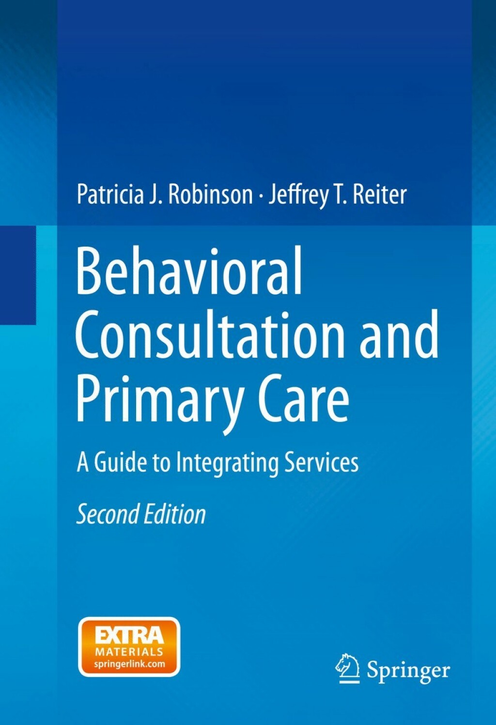 Behavioral Consultation and Primary Care A Guide to Integrating Services 2nd Edition
