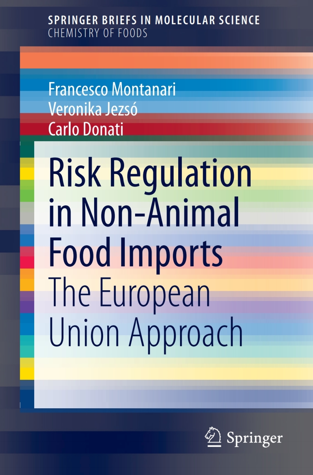 Risk Regulation in Non-Animal Food Imports The European Union Approach 