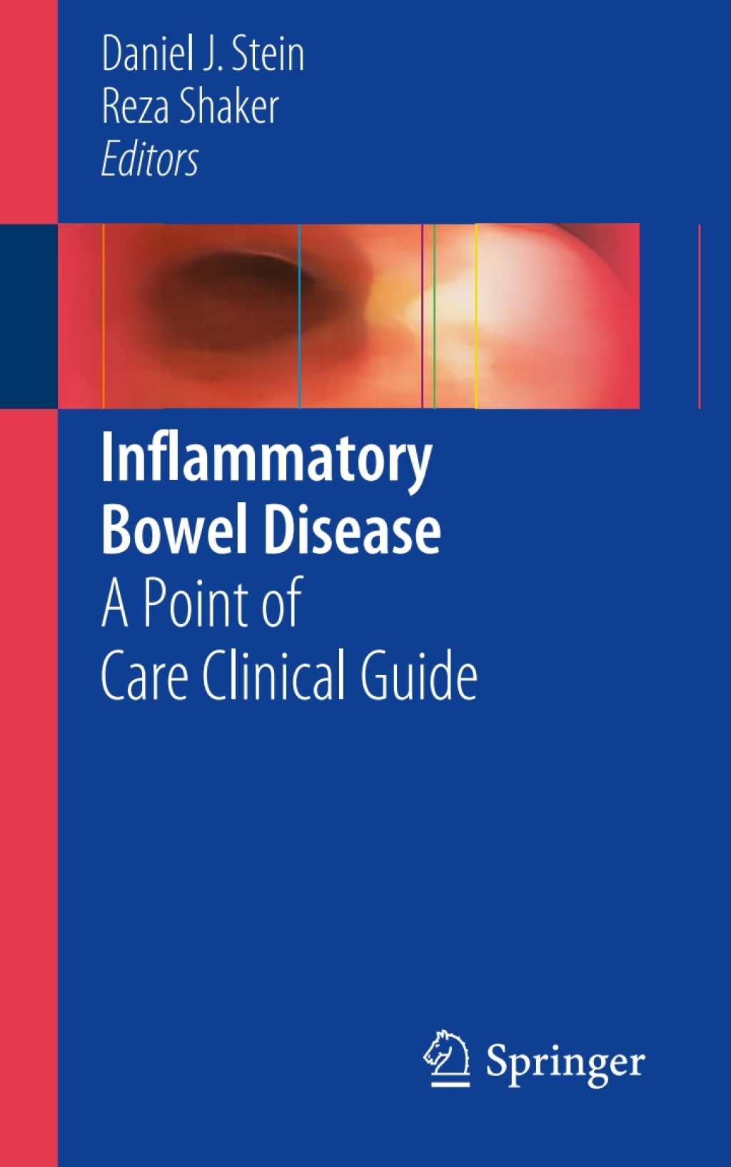 Inflammatory Bowel Disease A Point of Care Clinical Guide 
