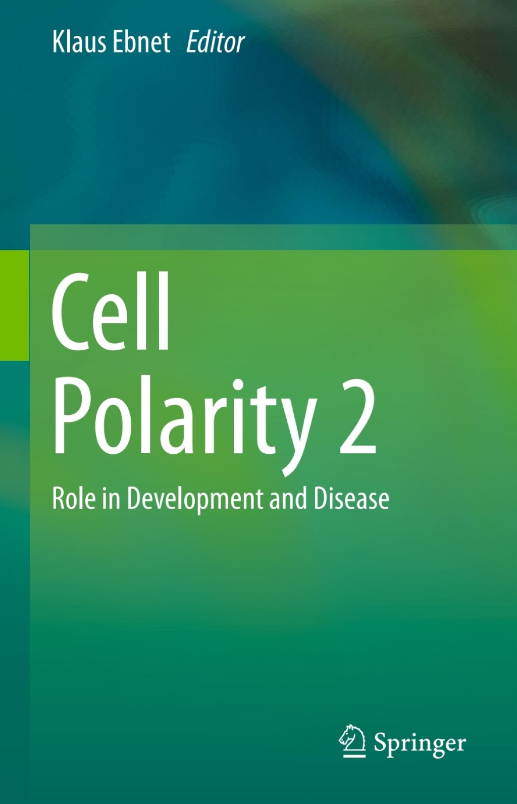 Cell Polarity 2 Role in Development and Disease 