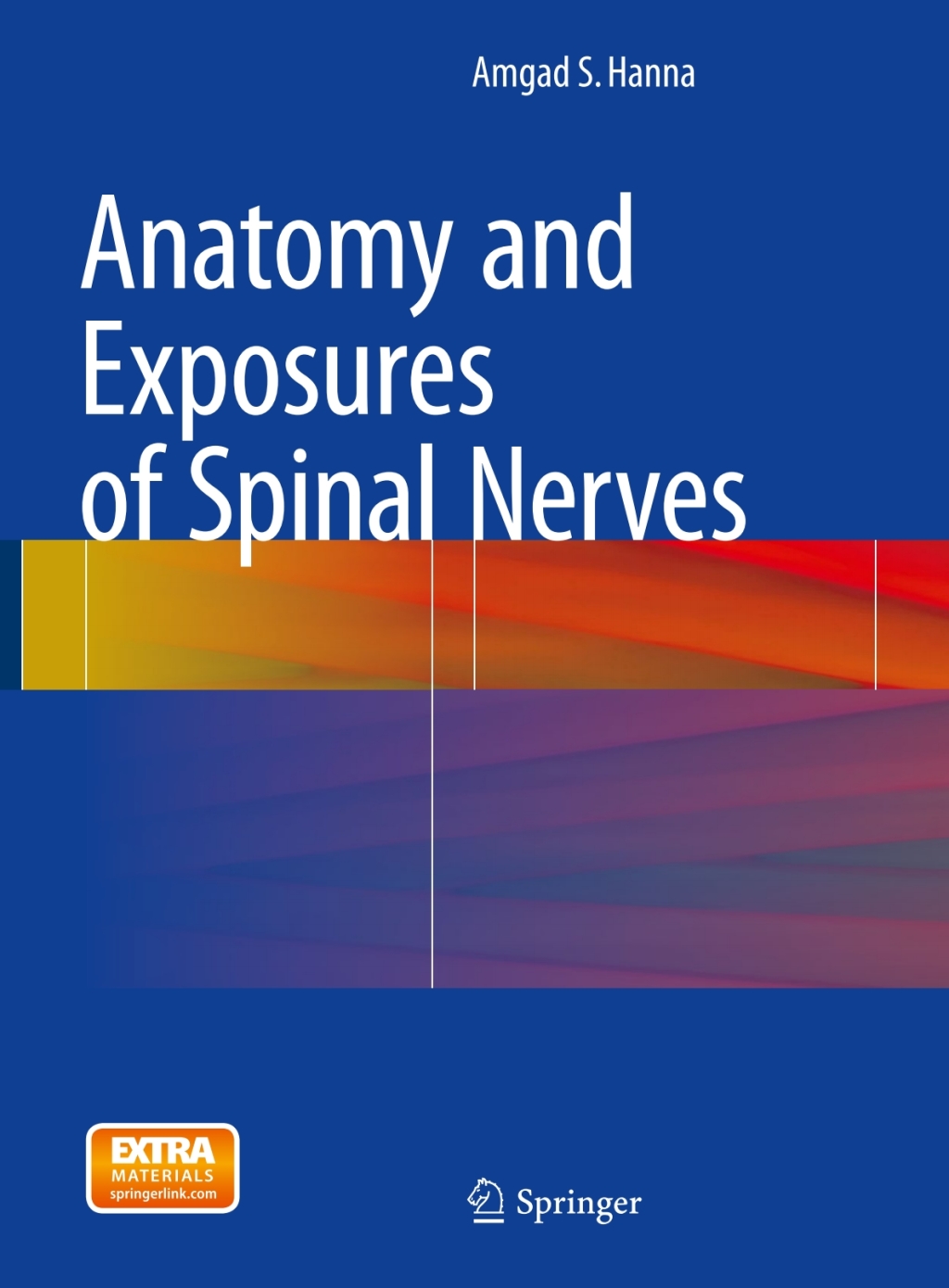 Anatomy and Exposures of Spinal Nerves 