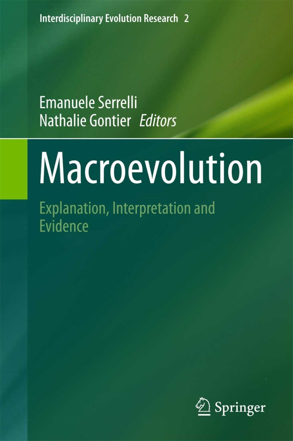 Macroevolution Explanation, Interpretation and Evidence 