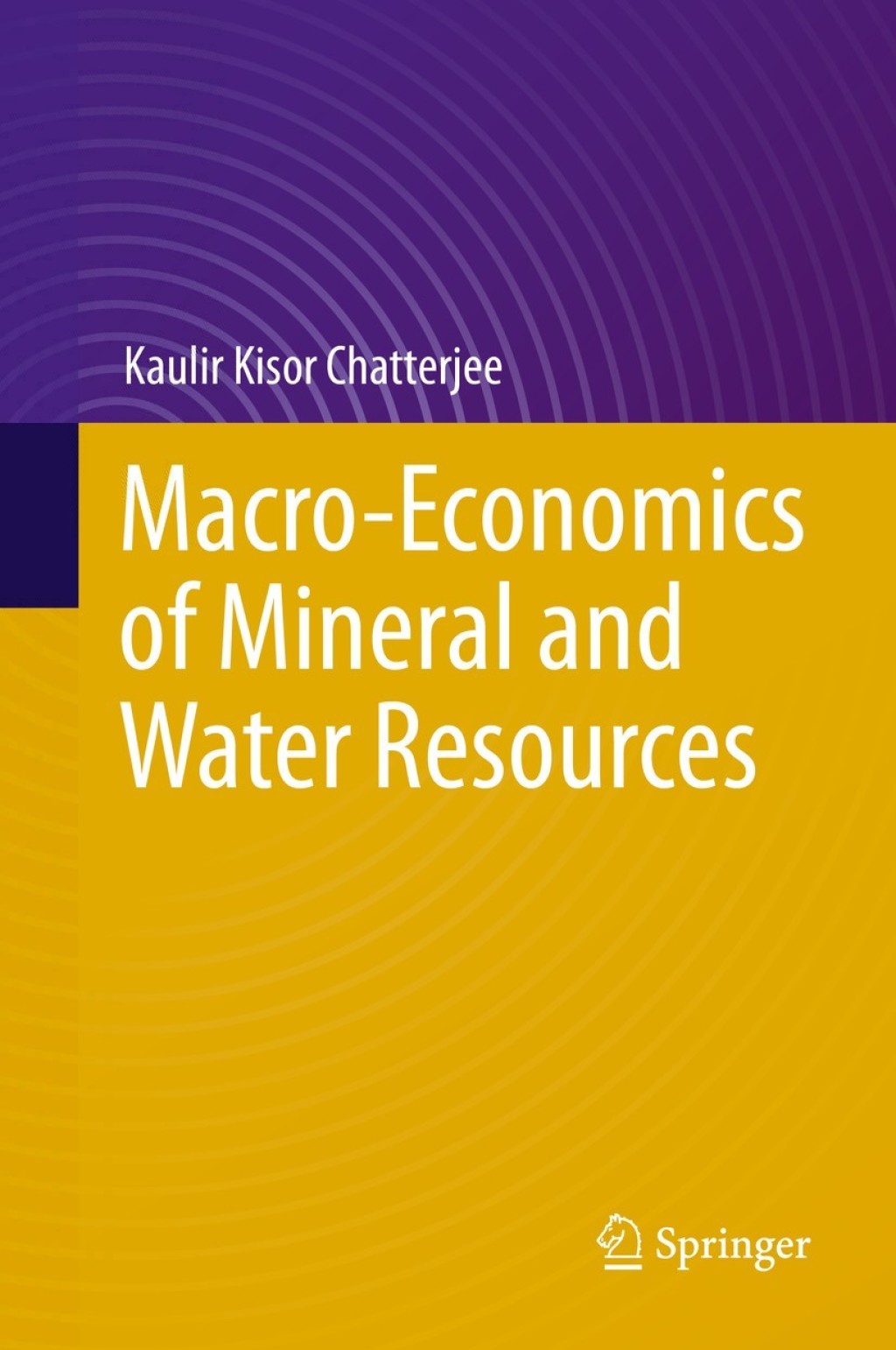 Macro-Economics of Mineral and Water Resources 