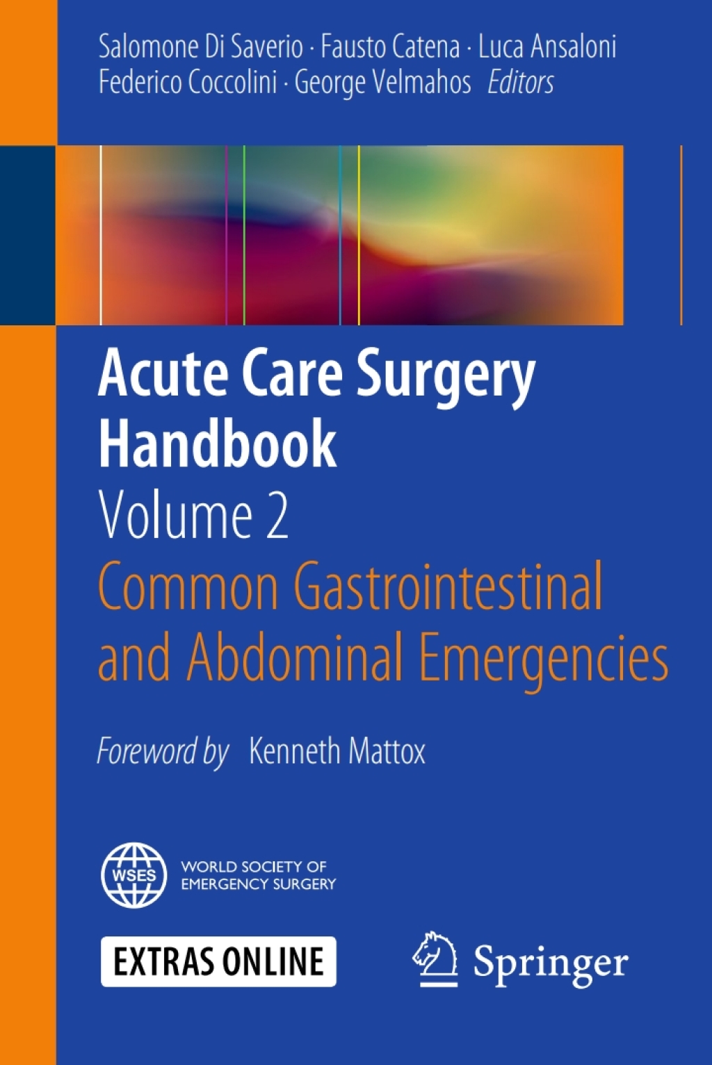 Acute Care Surgery Handbook Volume 2 Common Gastrointestinal and Abdominal Emergencies 