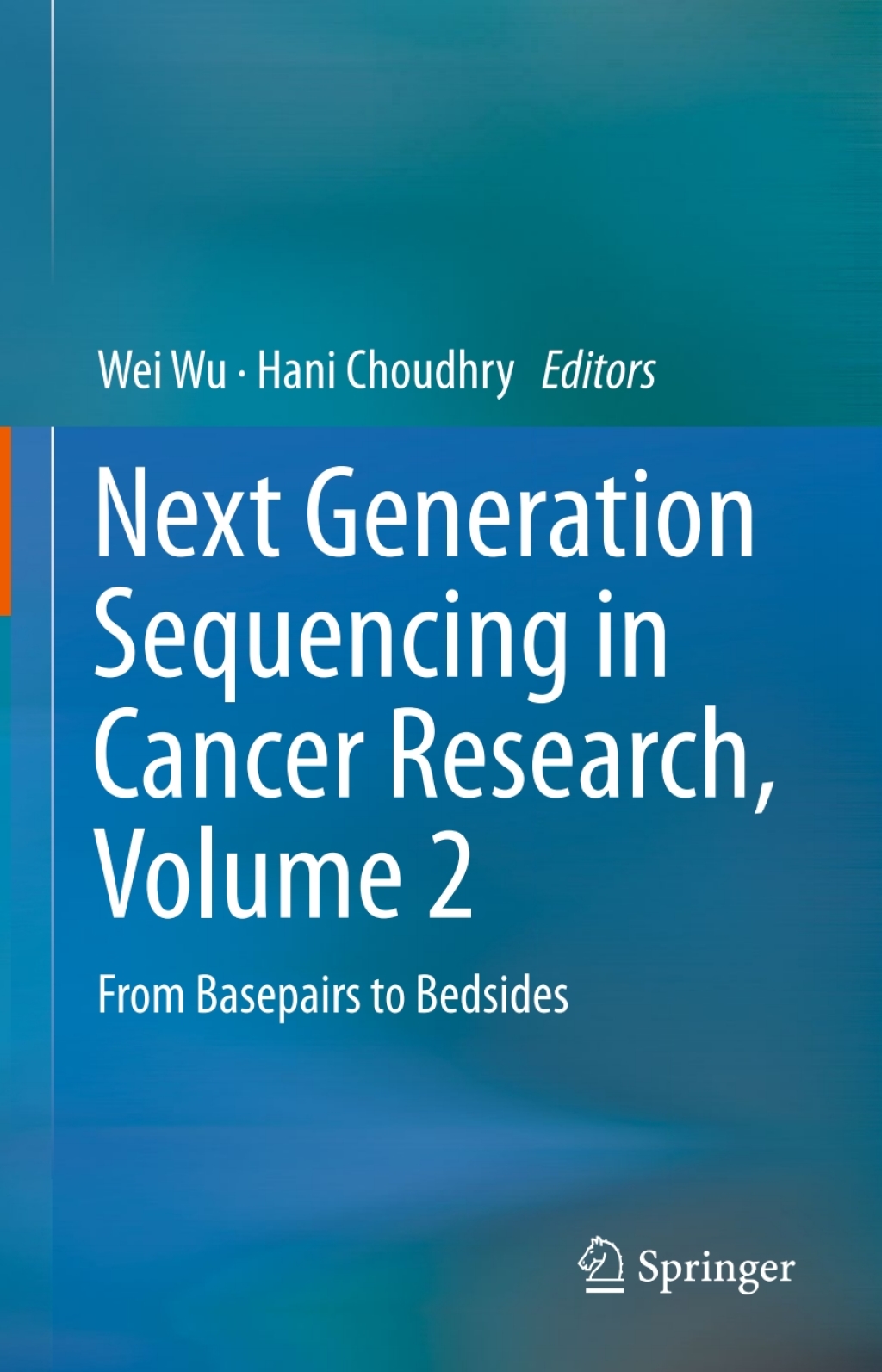 Next Generation Sequencing in Cancer Research, Volume 2 From Basepairs to Bedsides 