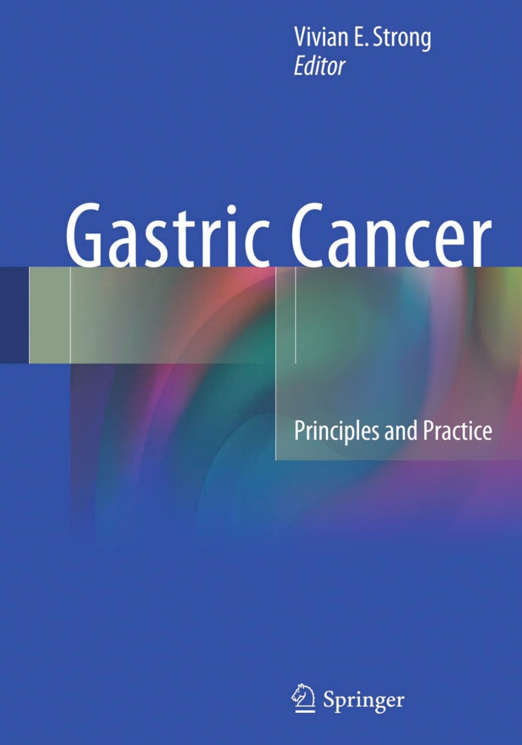 Gastric Cancer Principles and Practice 