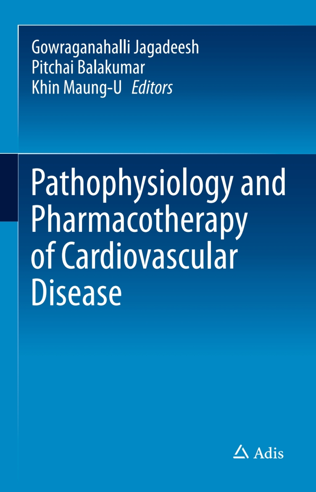 Pathophysiology and Pharmacotherapy of Cardiovascular Disease 