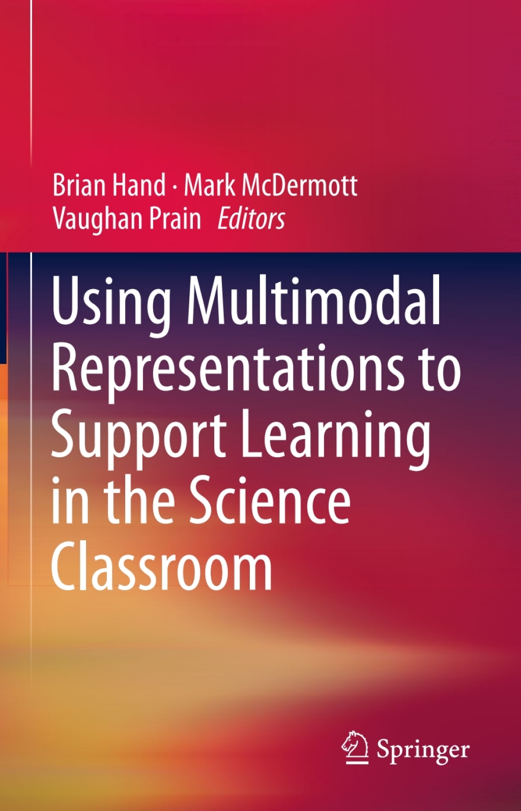 Using Multimodal Representations to Support Learning in the Science Classroom 