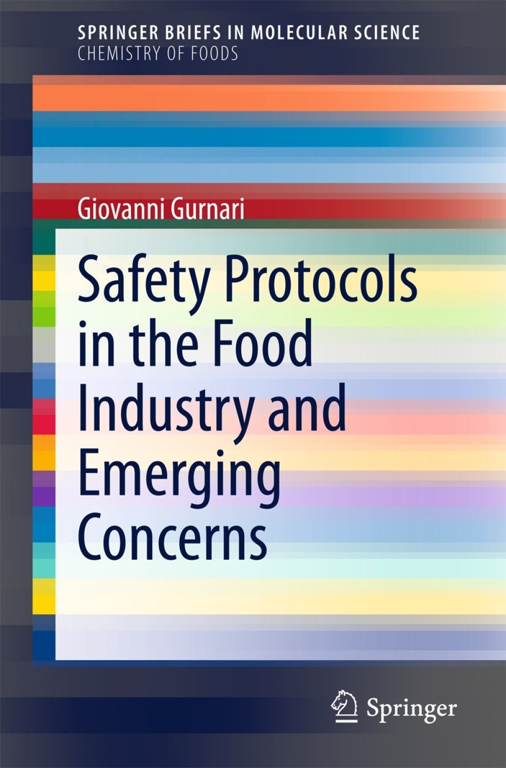 Safety Protocols in the Food Industry and Emerging Concerns 