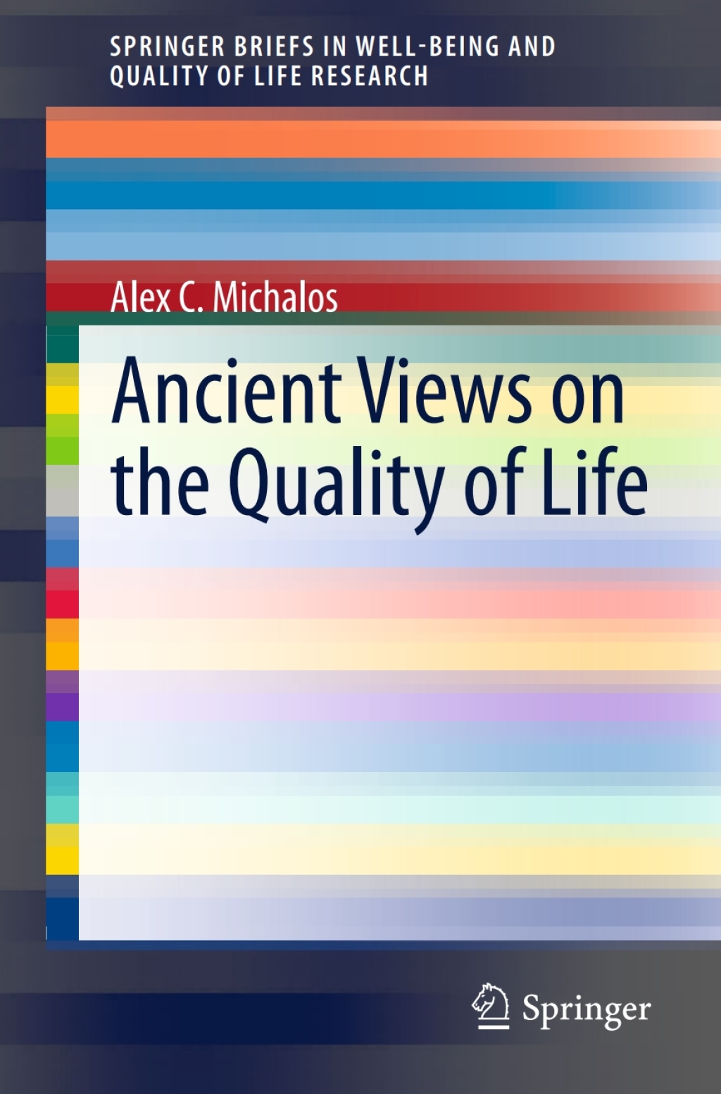 Ancient Views on the Quality of Life 