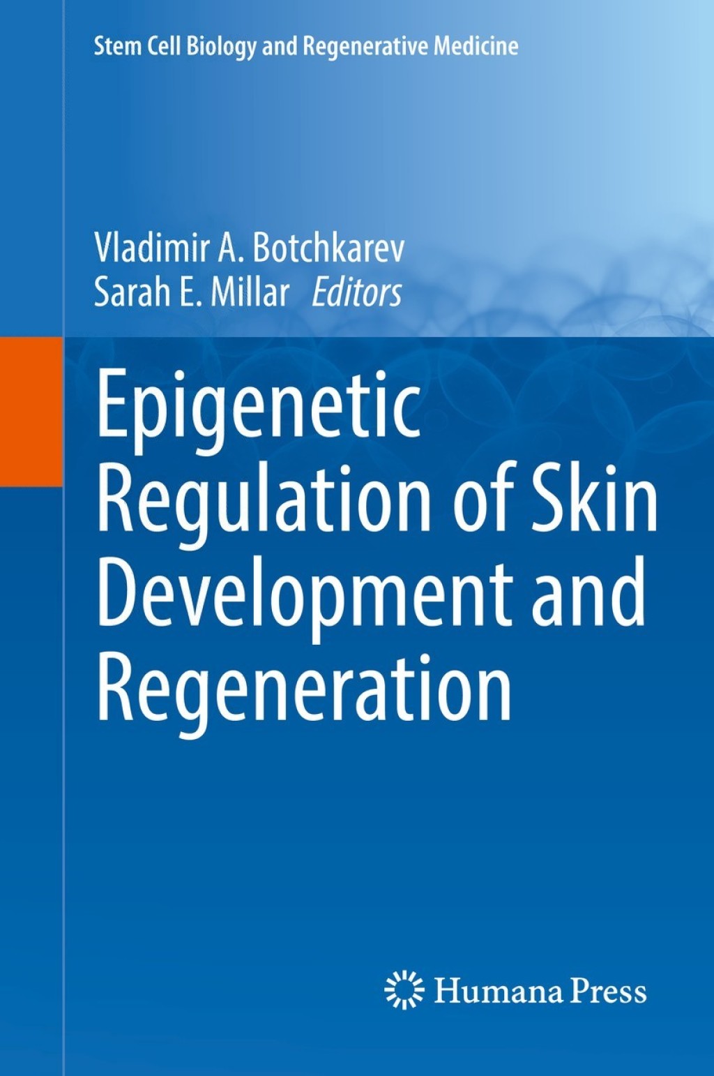 Epigenetic Regulation of Skin Development and Regeneration 