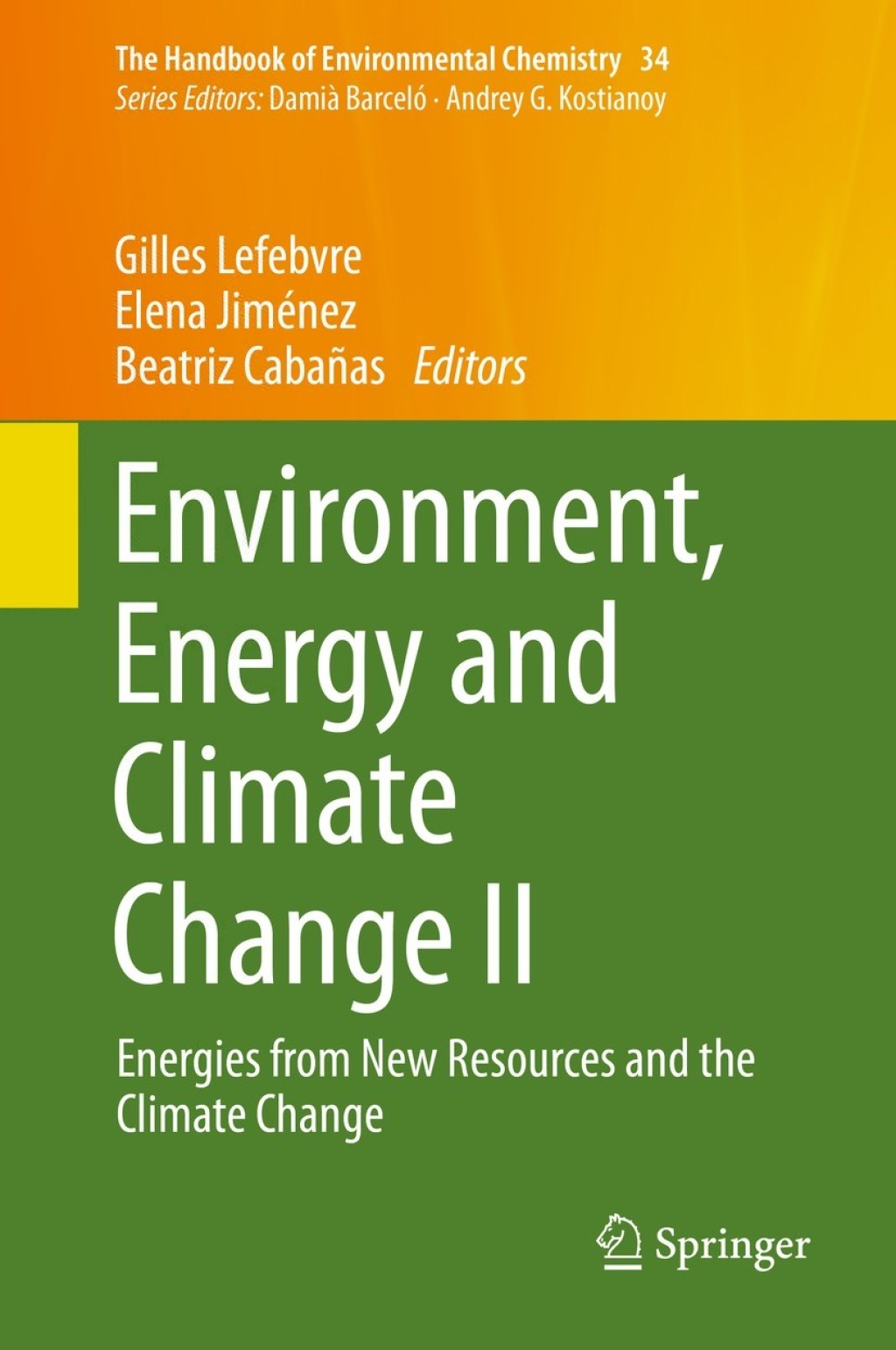 Environment, Energy and Climate Change II Energies from New Resources and the Climate Change 
