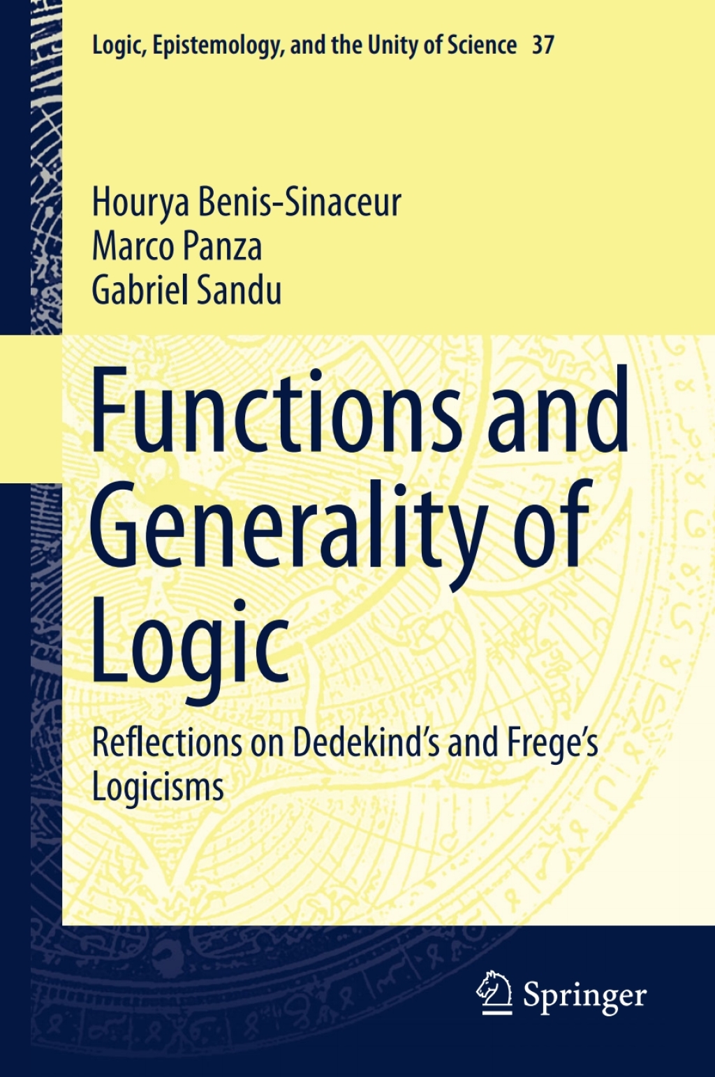 Functions and Generality of Logic Reflections on Dedekind's and Frege's Logicisms 