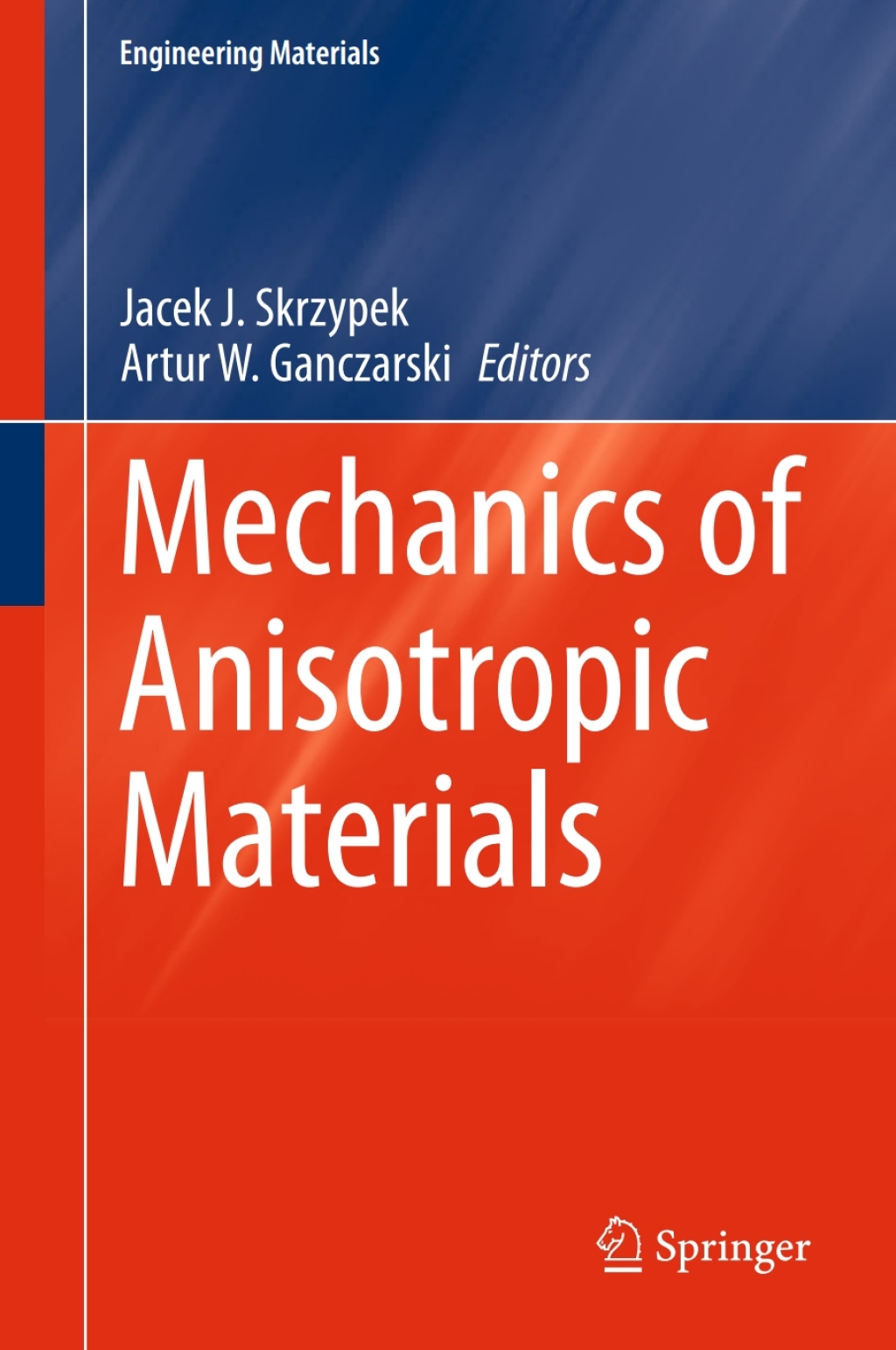Mechanics of Anisotropic Materials 