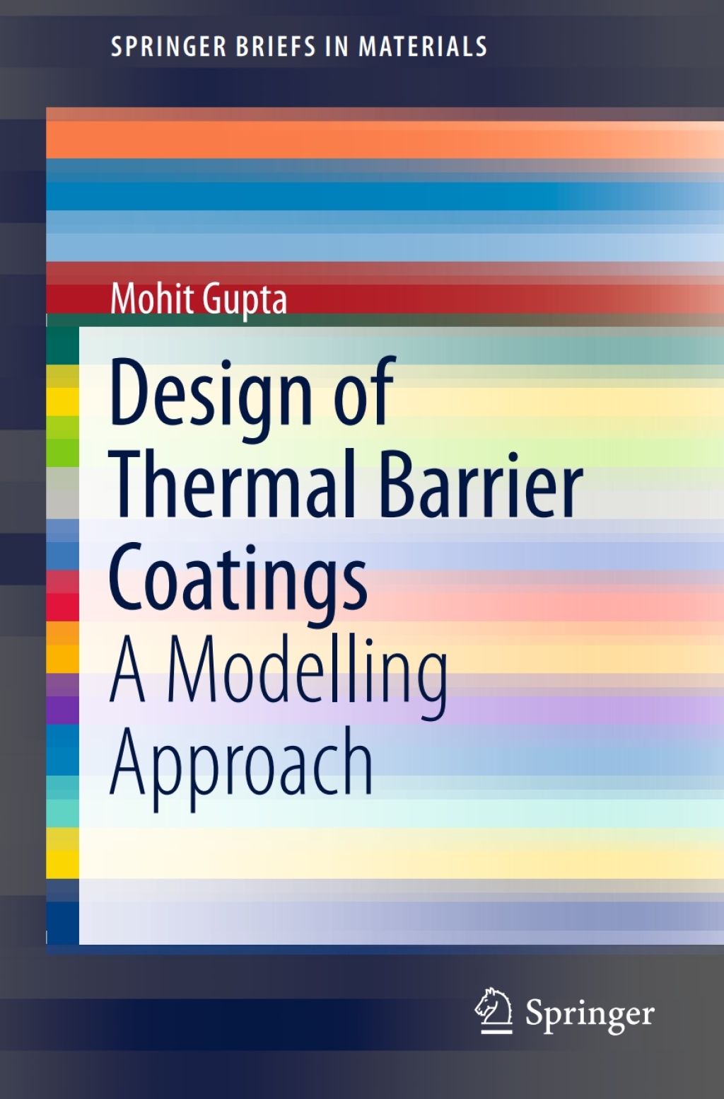 Design of Thermal Barrier Coatings A Modelling Approach 
