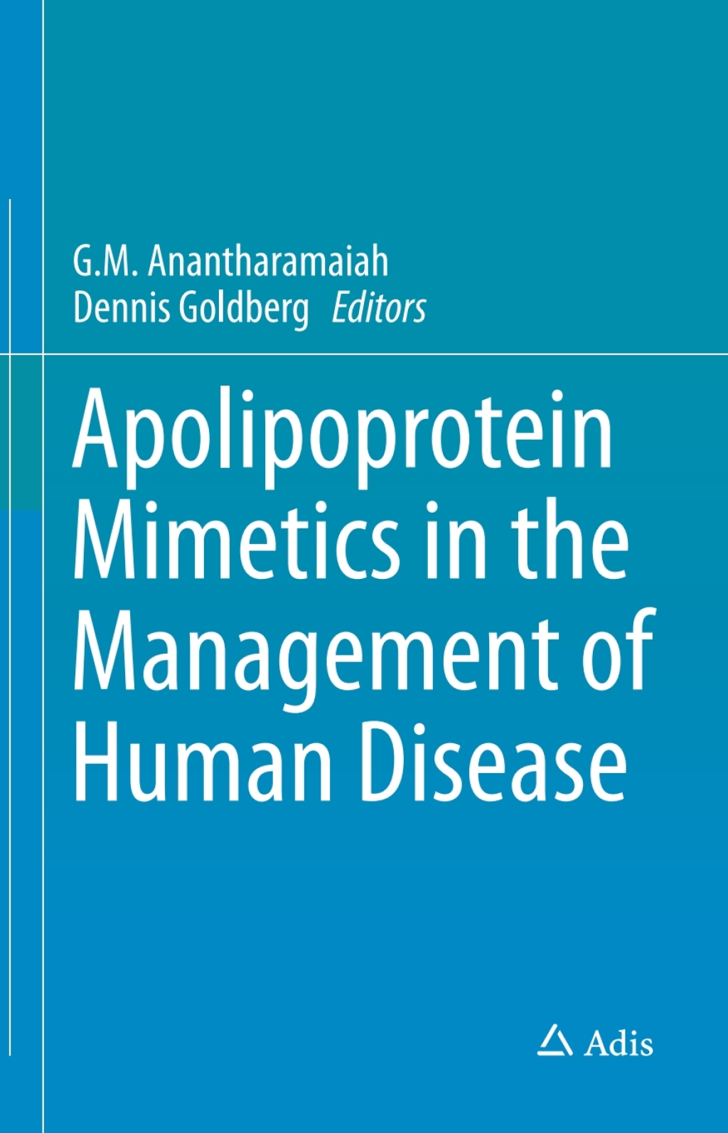 Apolipoprotein Mimetics in the Management of Human Disease 