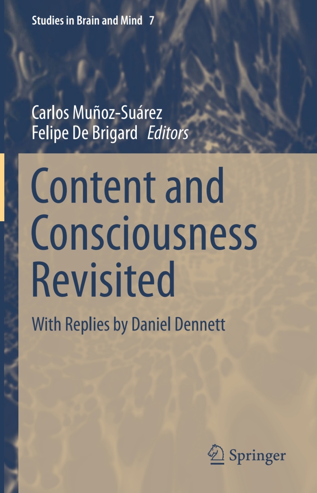 Content and Consciousness Revisited With Replies by Daniel Dennett 