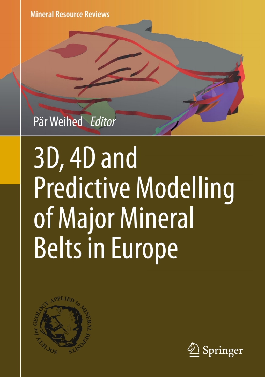 3D, 4D and Predictive Modelling of Major Mineral Belts in Europe 